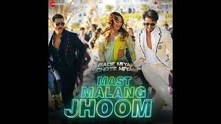Mast Malang Jhoom - Bade Miyan Chote Miyan Full Audio Arijit Singh Vishal Mishra Akshay Kumar Tiger