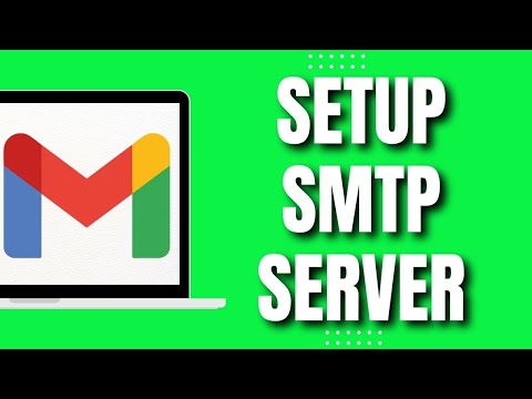 How To Set Up SMTP Server In Gmail (2023)