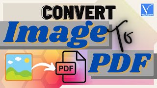 How to convert image to PDF? - 15 Amazing ways