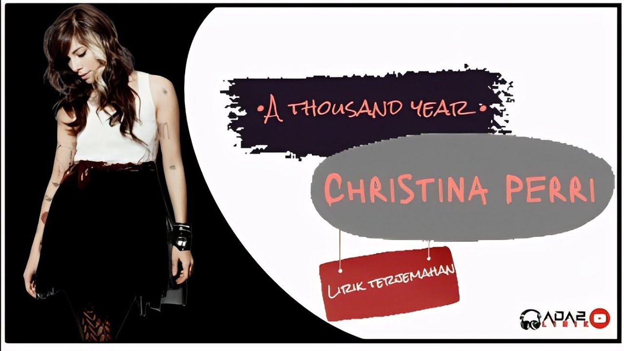 Christina Perri - A Thousand Year (Lirik Terjemahan) - YouTube