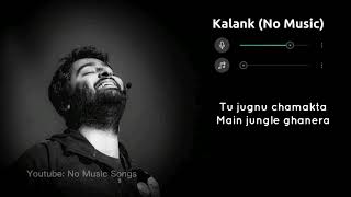 Kalank Without Music (Vocals Only) | Arijit Singh Lyrics | Raymuse