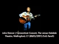 John Denver /  Connecticut Concert [08/01/1997] [HQ]