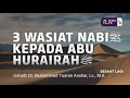 tiga wasiat nabi ﷺ kepada abu hurairah radhiyallahu anhu kitab tsulatsiyyat nabawiyah ruwas tv