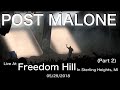 Post Malone live at Freedom Hill in Sterling Heights, MI 05/29/2018 (Part 2)