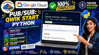 Pub/Sub: Qwik Start - Python #GSP094 #qwiklabsarcade2026