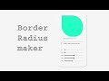 border radius maker app in CSS and JavaScript