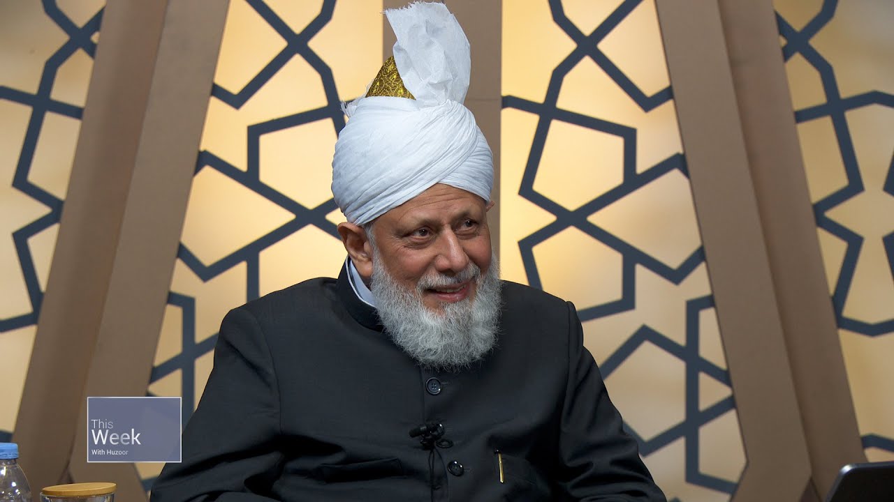 This Week With Huzoor 16 May 2025 Youtube