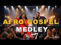 African Praise Medley 2026  (Live performance) Joyful Afro Gospel Praise Vol.7