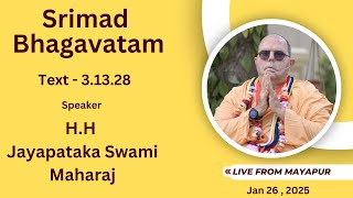 Srimad Bhagavatam Text - 3.13.28 Speaker - H.H. Jayapataka Swami Maharaj