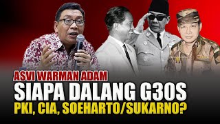 Asvi Warman Adam Bongkar Dalang Dibalik Tragedi Kelam G30S