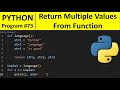 Python Program #73 - Return Multiple Values From a Function in Python