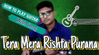 How to play guitar with Song || Tera Mera Rishta Purana || Awarapan movie song || @birdsguitar