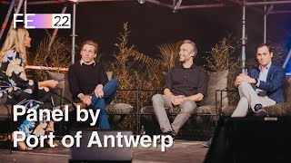 Building the Port of the Future | Port Of Antwerp | FE22 Panel