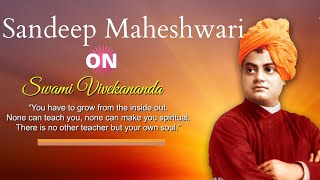 Sandeep Maheshwari on Swami Vivekananda || Sandeep Maheshwari Vivekananda