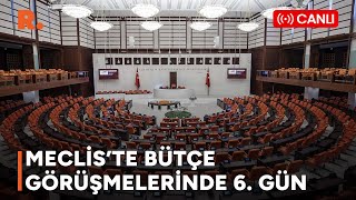 Meclis'te bütçe görüşmeleri gergin devam ediyor  #CANLI