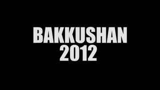 BAKKUSHAN Trailer 2012