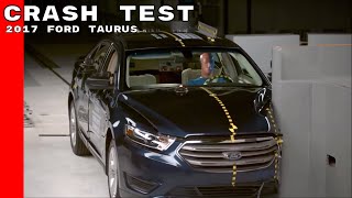 2017 Ford Taurus Crash Test