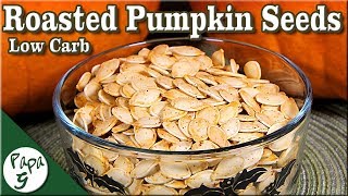 How To Roast Pumpkin Seeds to Get The Best Flavor – Low Carb Keto Pepitas Recipe