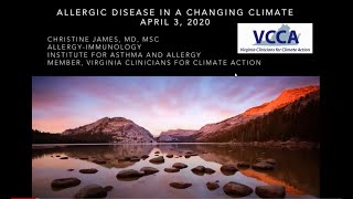 VCCA Webinar Series 2020.04.02 Allergic Diseases in a Changing Climate - Dr Christine James