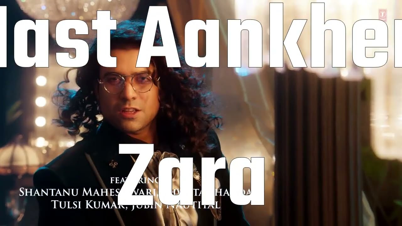 Lyrics Mast Aankhein (Video) Tulsi Kumar, Jubin Nautiyal, - YouTube