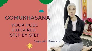 Cow Face Pose Gomukhasana Explained