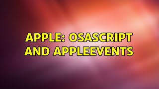 Apple: osascript and AppleEvents