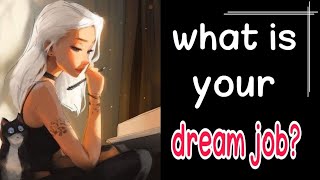 What is my dream job?/personality quiz/personality test/job quiz