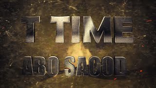 Abo Saood - T time (prod by : @el_fars)