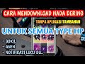 CARA MENDOWNLOAD NADA DERING UNTUK SEMUA TIPE HP/ANDROID