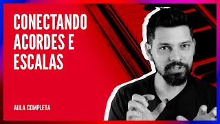 CONECTANDO ACORDES COM SOFISTICAÇÃO | A Magia do Ponto de Contato | #Aula108