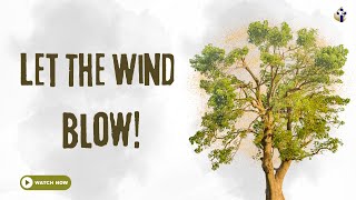 Let The Wind Blow | Pastor Francis Armstrong