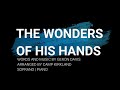 The Wonders of His Hands | Soprano | Piano