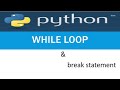 Tutorial 5: While loop in Python