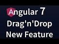 Angular 7 Features: How to Use Drag and Drop new Feature in Angular 7 with CDK 7 in 2018