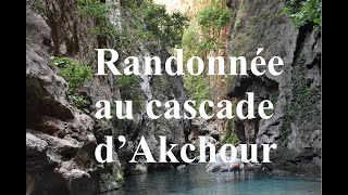 4K/Randonnée autour de la cascade d’Akchour Maroc  , تنزه حول شلال  اقشور