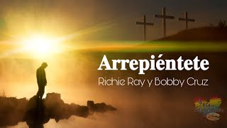 Música cristiana - Arrepiéntete - Richie Ray y Bobby Cruz