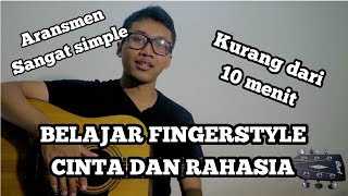 Belajar Fingerstyle Cinta dan Rahasia