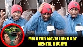 Judgemental Hai Kya HONEST Review By Gaiety Public | #MovieReview #Kanganaranaut #RajkummarRao