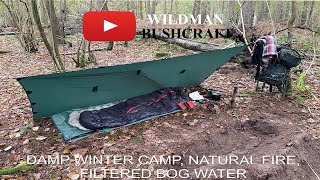 BUSHCRAFT DAMP WINTER CAMP, FILTERED BOG WATER, SELF FEEDING FIRE, MILLBANK BAG, DD SUPER LIGHT TARP