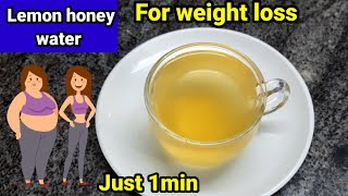 Honey water for weight loss #lemon honey water #honey water for weight loss #weight loss#lemon water