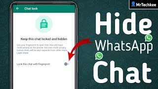 How to Hide WhatsApp Chat | How to Lock WhatsApp Chat  hideWhatsApp chat without archiving|MrTechKee