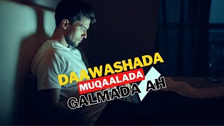 Daawashada Muqaalada Galmada ah #somali