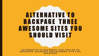Alternative to Backpage Three Awesome Sites You Should Visit