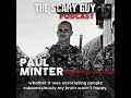 The Scary Guy Podcast with Paul Minter