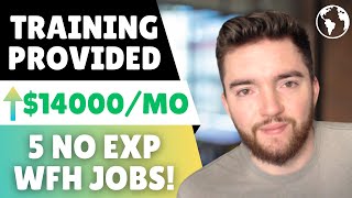 Act Fast! 5 NO EXPERIENCE Work From Home Jobs Hiring Now - Earn ⬆️$14,000/Month!