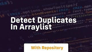 detect duplicates in arraylist