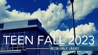 2023 Teen Fall Programming @ Milton Public Library!