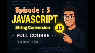 type conversion in javascript | JavaScript String Conversion Mastery | Convert Anything to a String