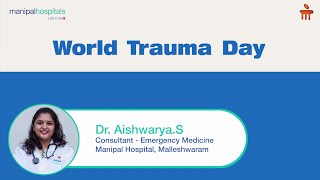 Trauma Awareness | Dr. Aishwarya S | Manipal Hospital Malleshwaram