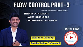 23.Master Python Flow Control Part-3 | for loop, programs with for loop Explained!